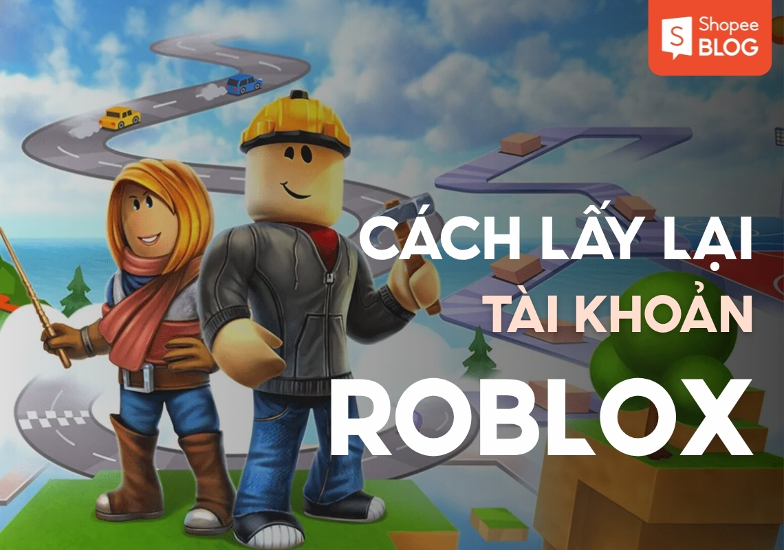 cách lấy lại tài khoản roblox