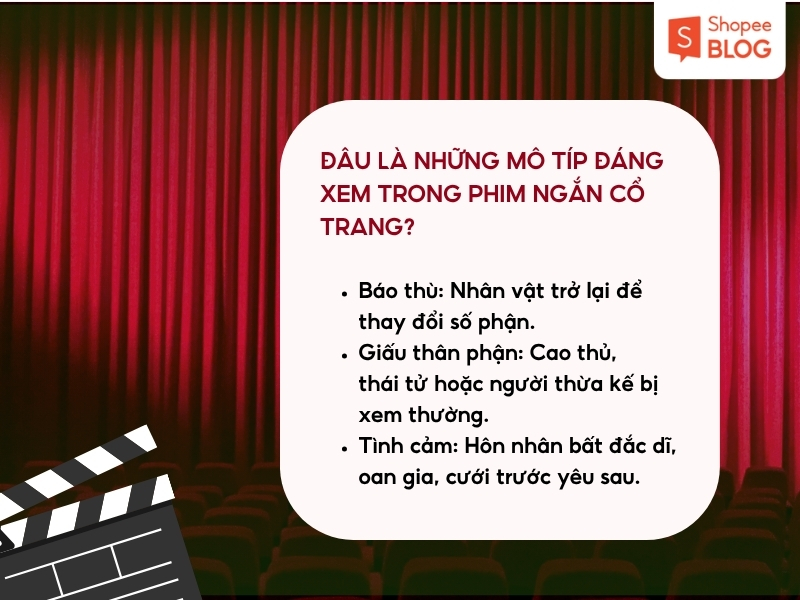 Đâu là những mô típ đáng xem trong phim ngắn cổ trang?