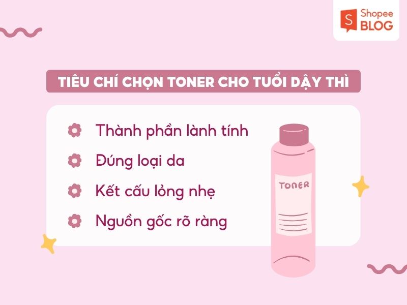 Tiêu chí chọn toner cho tuổi dậy thì
