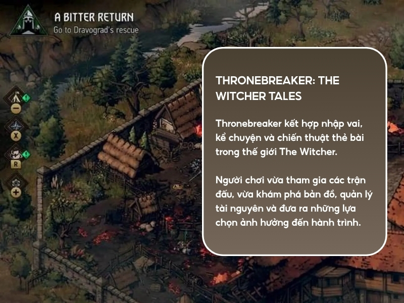 Thronebreaker: The Witcher Tales.