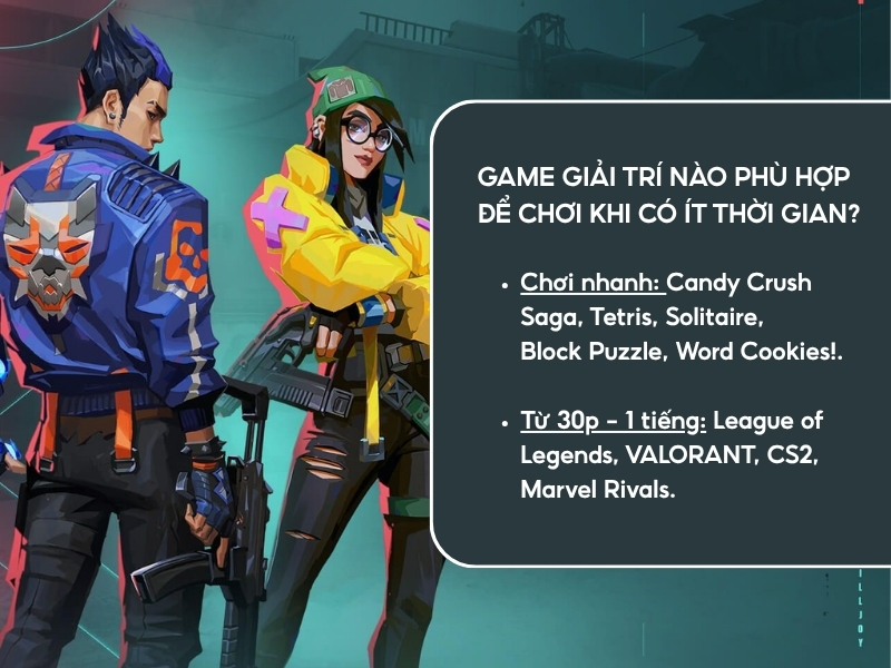 Game giải trí nào phù hợp để chơi khi có ít thời gian?