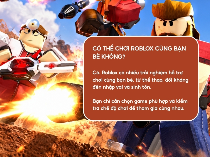 Có thể chơi Roblox cùng bạn bè không? 