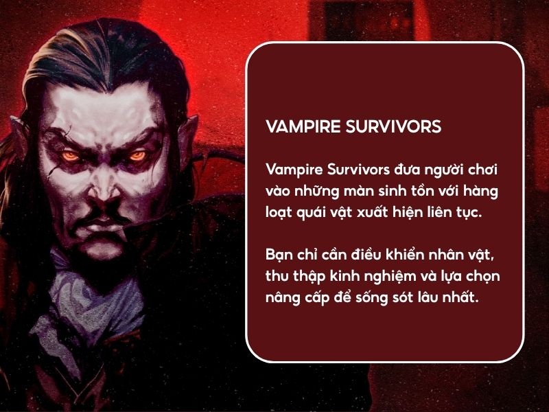 Vampire Survivors.