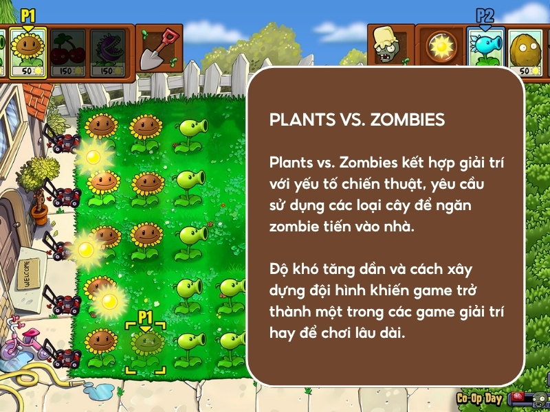 Plants vs. Zombies.