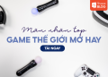 game thế giới mở hay