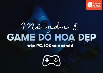 game đồ hoạ đẹp