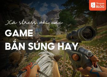 game bắn súng hay