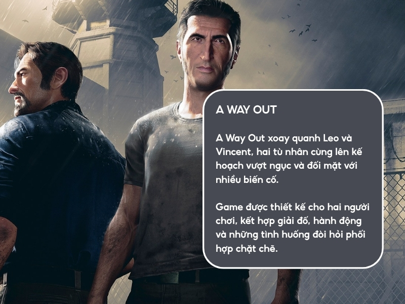 A Way Out.